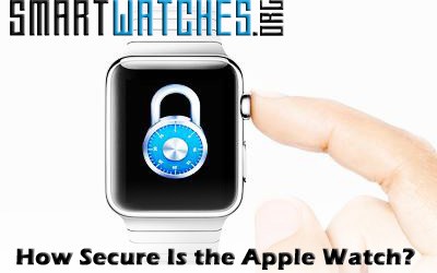 How Secure Is the Apple Watch?