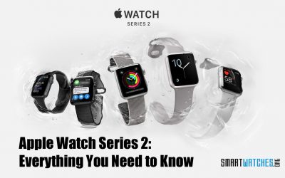 Apple Watch Series 2 Available Now: Here’s Everything You Need to Know